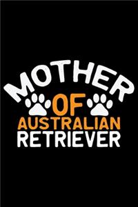 Mother Of Australian Retriever