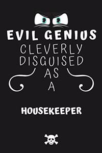 Evil Genius Cleverly Disguised As A Housekeeper