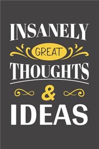 Insanely Great Thoughts & Ideas