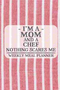 I'm a Mom and a Chef Nothing Scares Me Weekly Meal Planner
