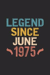 Legend Since June 1975