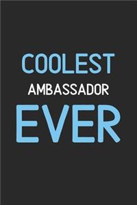 Coolest Ambassador Ever