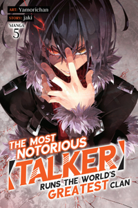 Most Notorious Talker Runs the World's Greatest Clan (Manga) Vol. 5