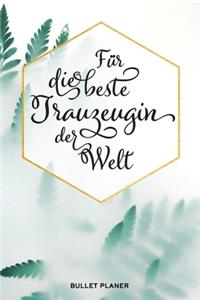 Für die beste Trauzeugin der Welt