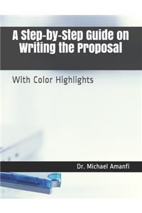 Step-by-Step Guide on Writing the Proposal