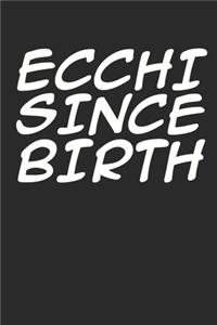 Ecchi Since Birth