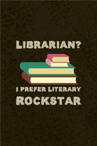 Librarian? I Prefer Literary Rockstar