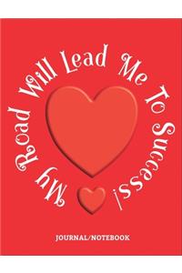 My Road Will Lead Me To Success! - Journal/Notebook