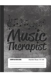 Music Therapist Composition Book College Ruled