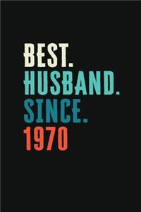 Best. Husband. Since. 1970: Weekly journal 100 page 6 x 9 Retro 49th Wedding Anniversary notebook for him to jot down ideas and notes