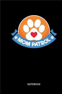 Mom Patrol Notebook