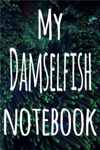 My Damselfish Notebook