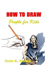 How to Draw People for Kids