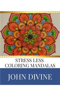 Stress Less coloring Mandalas