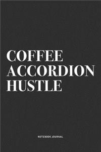 Coffee Accordion Hustle