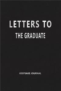 Letters to the Graduate (Keepsake Journal)