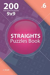 Straights - 200 Easy to Normal Puzzles 9x9 (Volume 6)