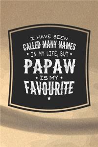 I Have Been Called Many Names In My Life, But Papaw Is My Favorite