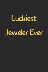 Luckiest Jeweler Ever