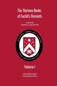 Thirteen Books of Euclid's Elements, Volume I