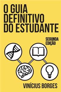 O guia definitivo do estudante - 2a edição