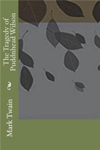 The Tragedy of Puddnhead Wilson