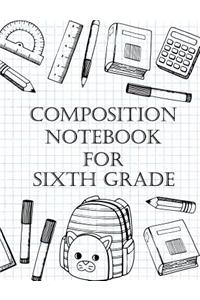 Composition Notebook For Sixth Grade