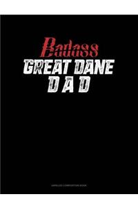 Badass Great Dane Dad