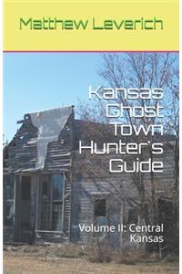 Kansas Ghost Town Hunter's Guide