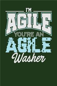 I'm Agile You're an Agile Washer