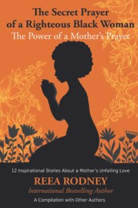 Secret Prayer of a Righteous Black Woman - The Power of a Mother's Prayer