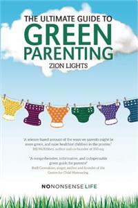 Ultimate Guide to Green Parenting