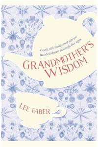 Grandmother's Wisdom