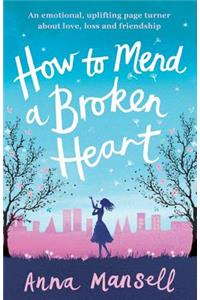 How to Mend a Broken Heart