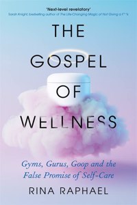 THE GOSPEL OF WELLNESS