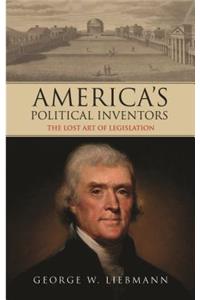 America's Political Inventors