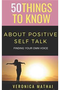 50 Things to Know about Positive Self Talk