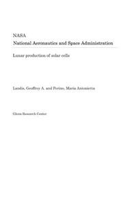 Lunar Production of Solar Cells