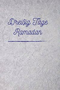 Dreißig Tage Ramadan