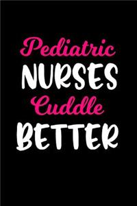 Pediatric Nurses Cuddle Better