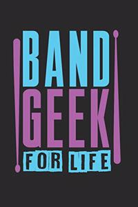Band Geek for Life