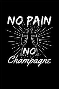 No Pain No Champagne