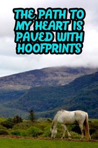 The Path to My Heart Is Paved with Hoofprints