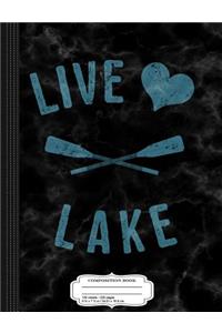Live Love Lake Composition Notebook