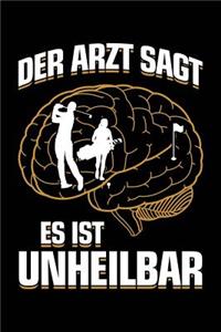 Der Arzt Sagt Es Ist Unheilbar