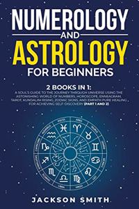 Numerology and Astrology for Beginners