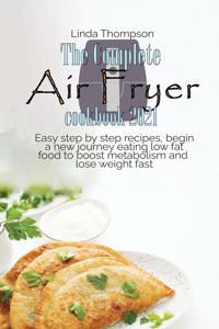 The Complete Air Fryer cookbook 2021