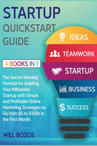 Startup QuickStart Guide [4 Books in 1]