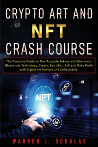 Crypto Art and NFT Crash Course