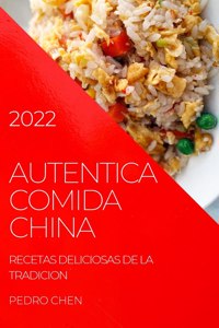 Autentica Comida China 2022